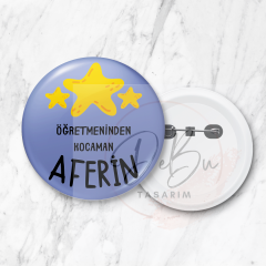 Öğretmeninden Kocaman Aferin Rozeti 58 mm Büyük Boy