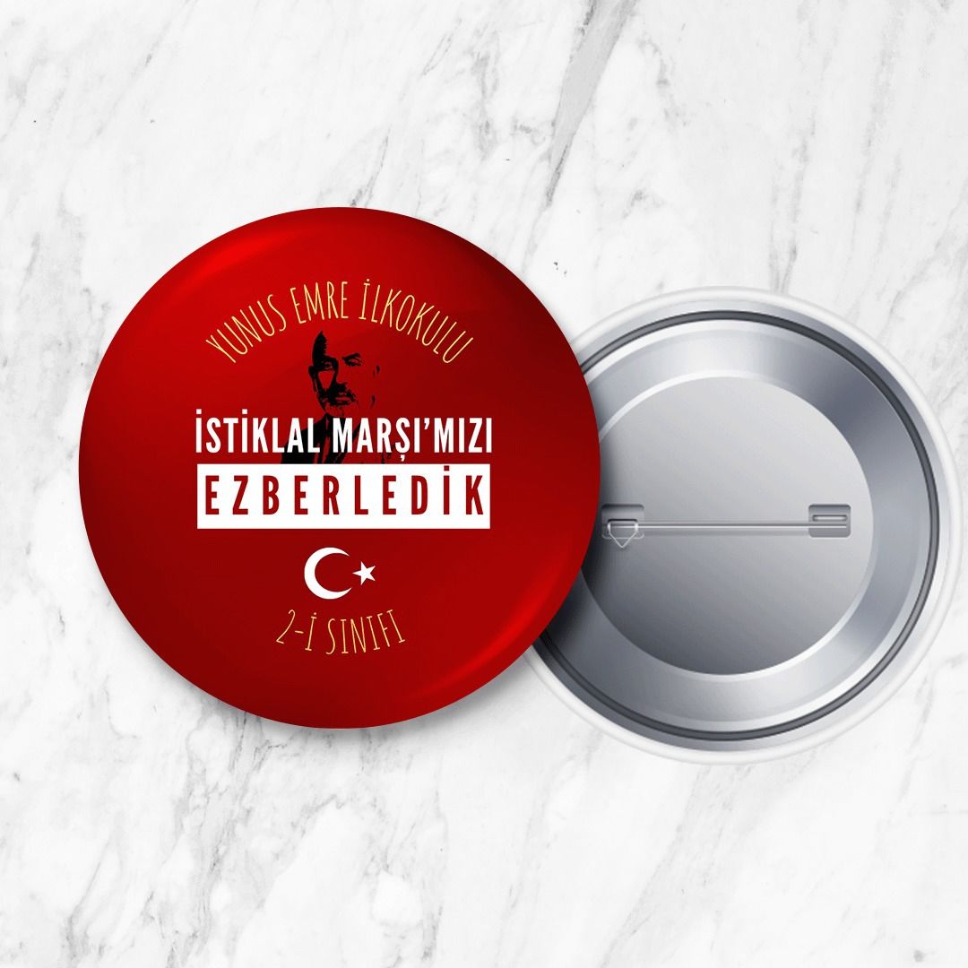 Okula ve Sınıfa Özel İstiklal Marşımızı Ezberledik Rozeti 58 mm Büyük Boy