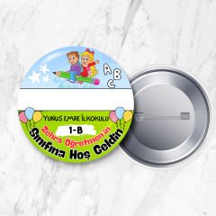 İsim Alanı Boş Şubeye ve Öğretmene Özel Sınıfına Hoş Geldin İğneli 58 mm Metal Yaka Rozeti