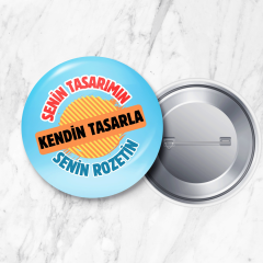 Kişiye Özel 58 mm İğneli Yaka Rozeti Baskısı