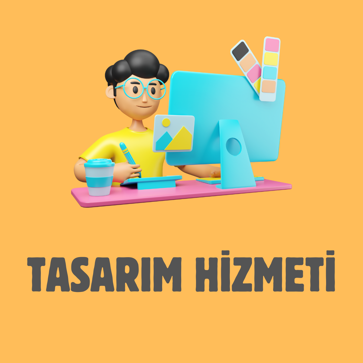 Tasarım Hizmeti